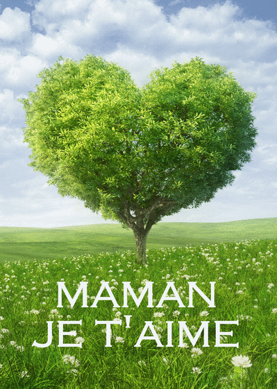 Carte Maman Je T'aime Avec Un Arbre En Coeur : Envoyer une 